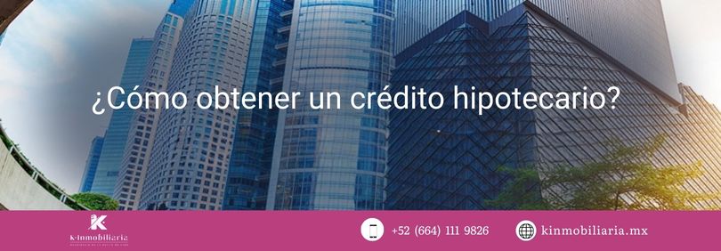 ¿Cómo obtener un crédito hipotecario para vivienda?