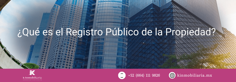 ¿Qué es el Registro Público de la Propiedad?