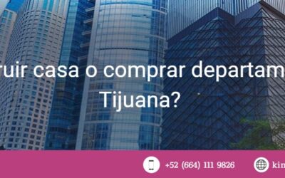 ¿Construir casa o comprar departamento en Tijuana?