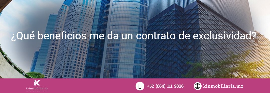 ¿Qué beneficios me da un contrato de exclusividad inmobiliaria?